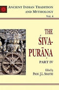 Siva Purana: Volume 4: Ancient Indian Tradition And Mythology (AITM)  Vol.4: Ancient Indian Tradition and Mythology  Vol. 4: v