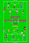 Sport Activity Book Mazes, Coloring, Hangman : Great Gift for Boys & Girls, Ages 24 46 48 68 | Coloring Fun and Awesome Maz