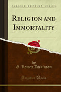 Religion and Immortality (Classic Reprint)