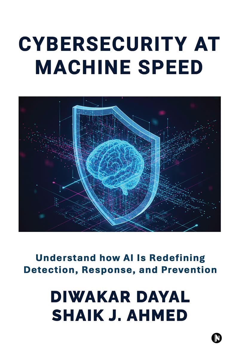 Cybersecurity at Machine Speed: Understand how AI Is Redefining Detection, Response, and Prevention
