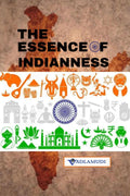 THE ESSENCE OF INDIANNESS: LOVE, PEACE, AND NONVIOLENCE