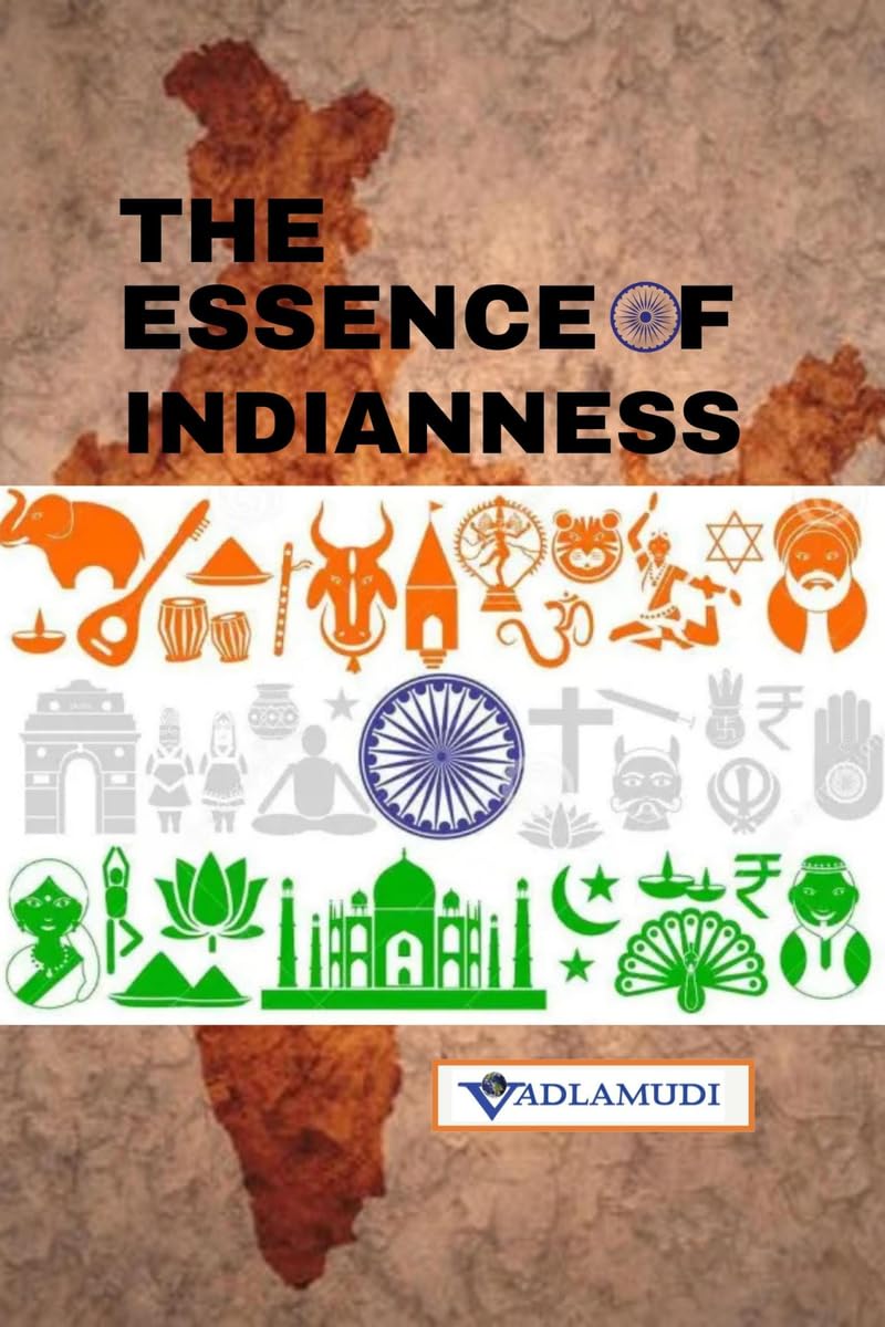 THE ESSENCE OF INDIANNESS: LOVE, PEACE, AND NONVIOLENCE