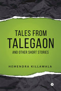 Tales From Talegaon And Other Short Stories