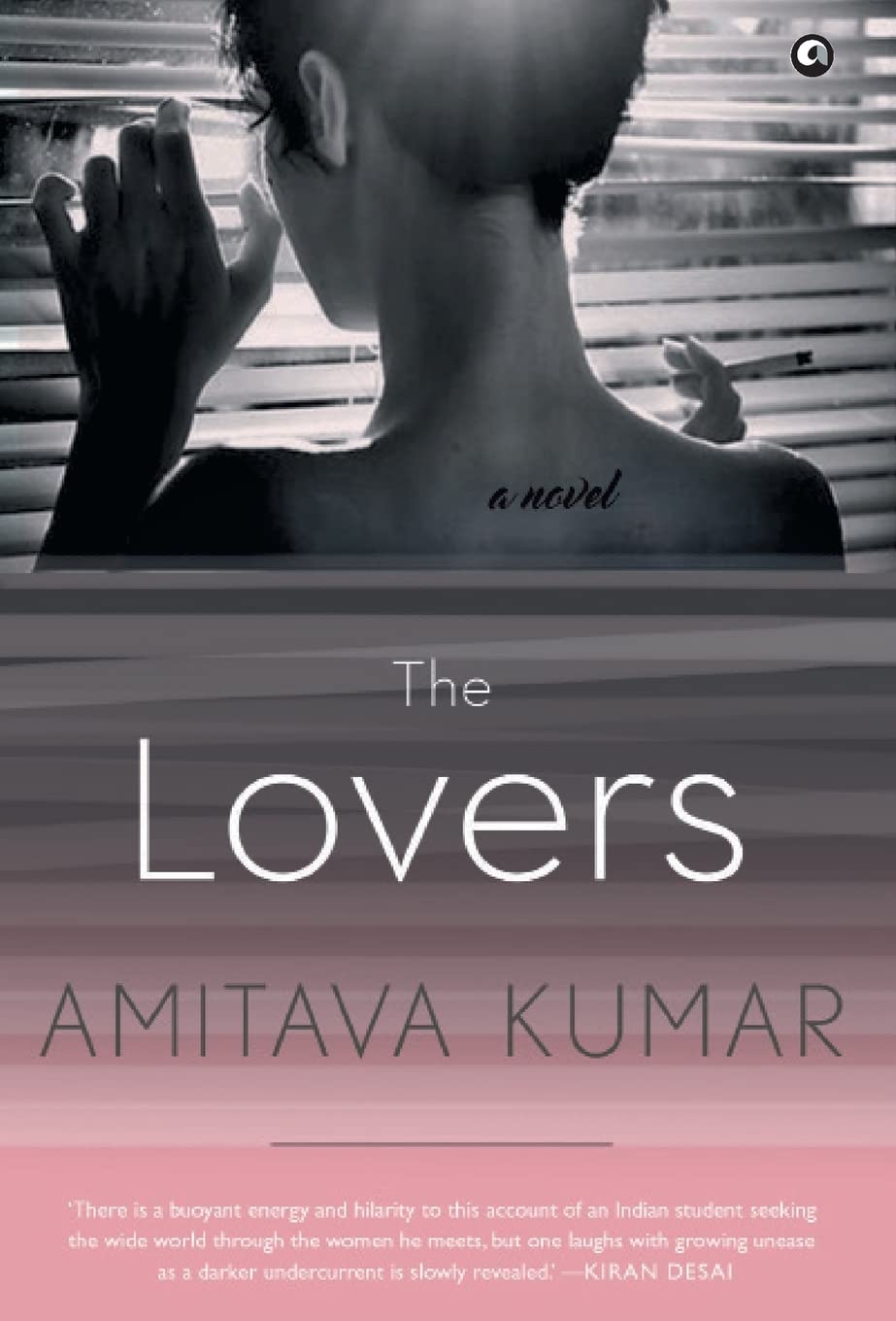 The Lovers [Hardcover] [Jul 31, 2017] Amitava Kumar