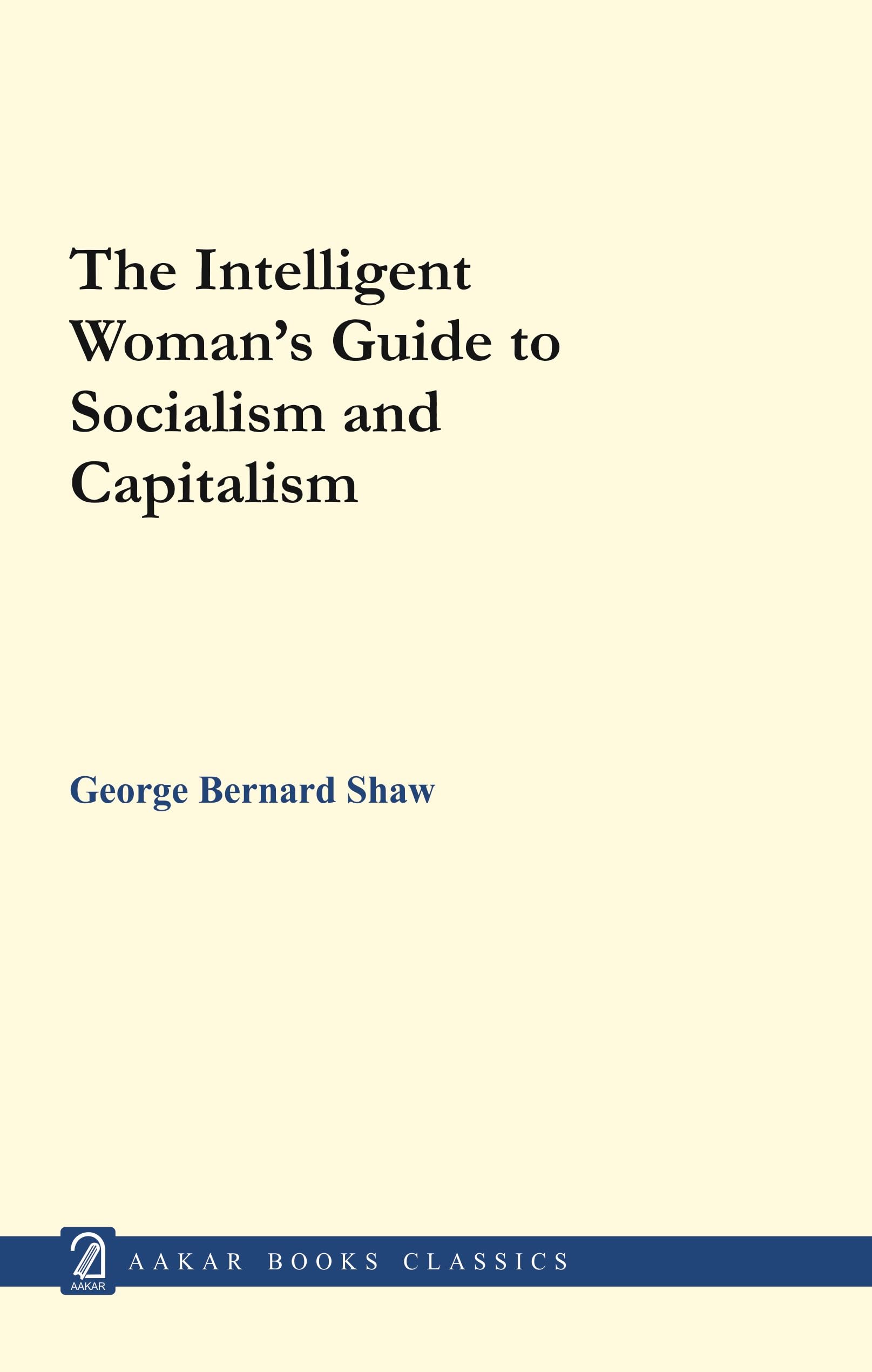 The Intelligent WomanS Guide To Socialism And Capitalism
