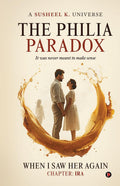 The Philia Paradox  When I saw her again (Chapter: Ira)