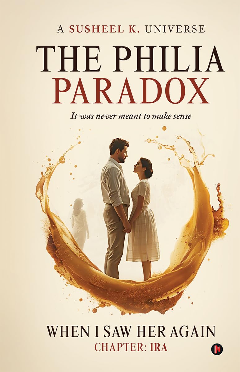 The Philia Paradox  When I saw her again (Chapter: Ira)