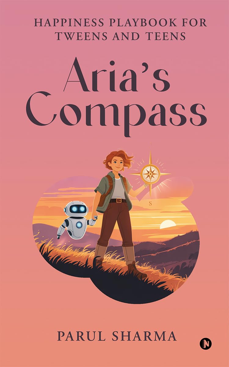 Arias Compass: Happiness Playbook for Tweens and Teens