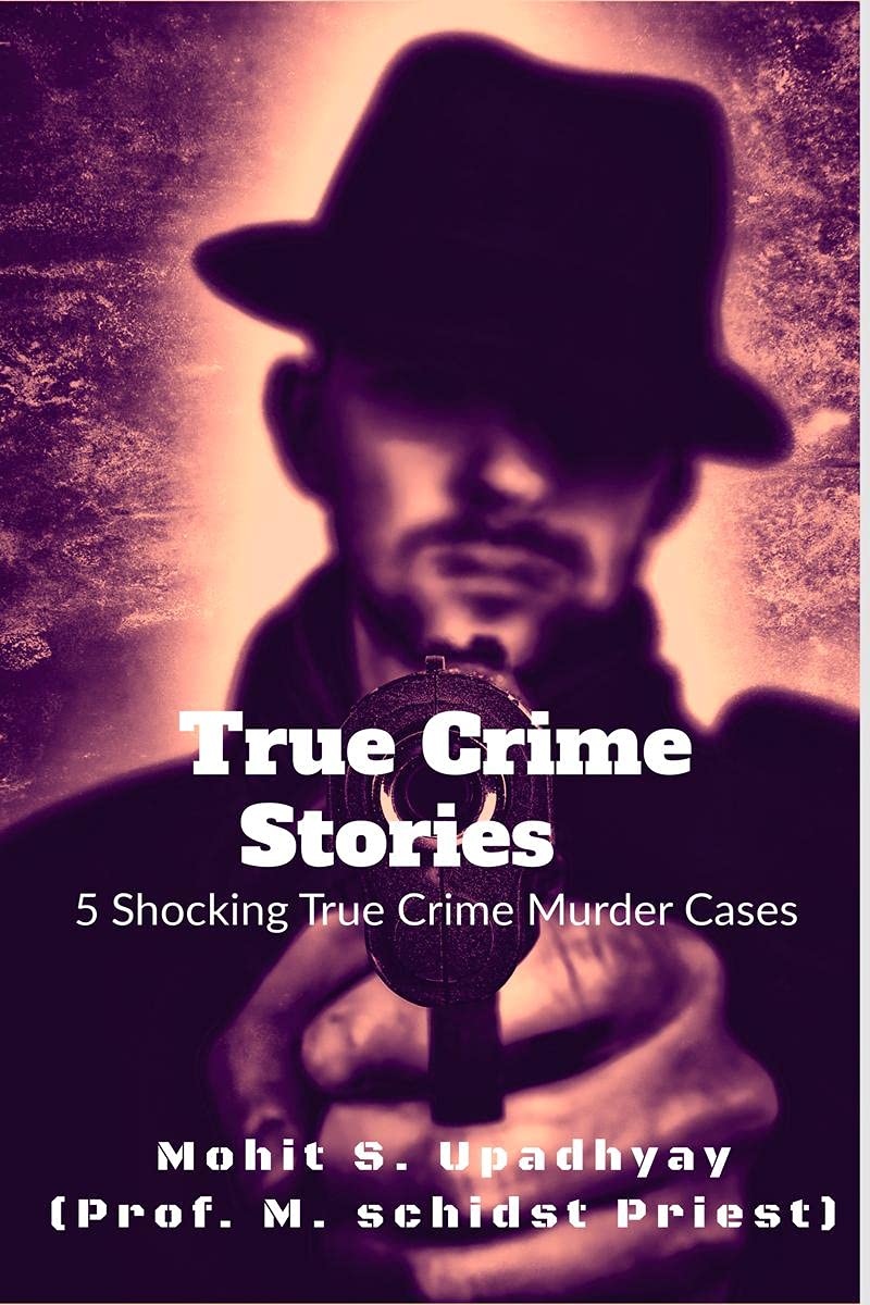 True Crime Stories : 5 Shocking True Murder Cases