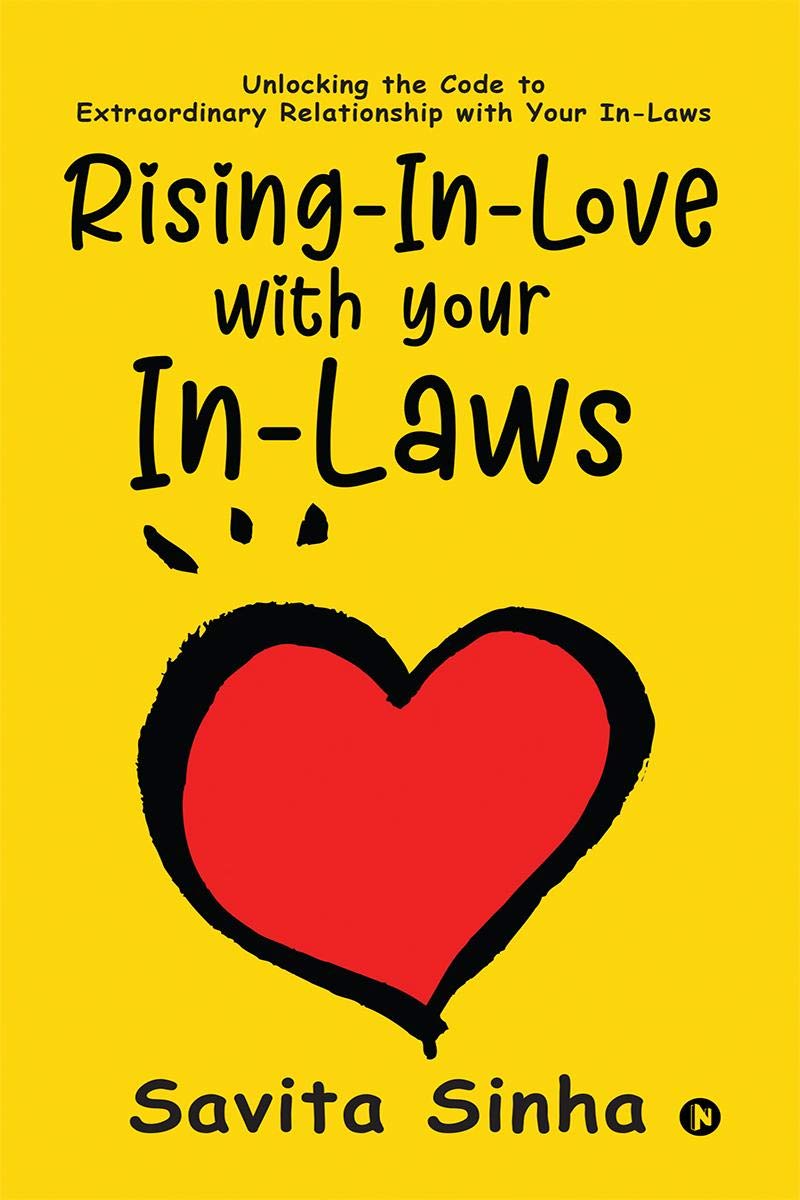 RisingInLove With Your InLaws : Unlocking The Code To Extraordinary Relationship With Your InLaws