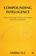 Compounding Intelligence: A Story of Turning AI Chaos Into Systems That Learn and Evolve