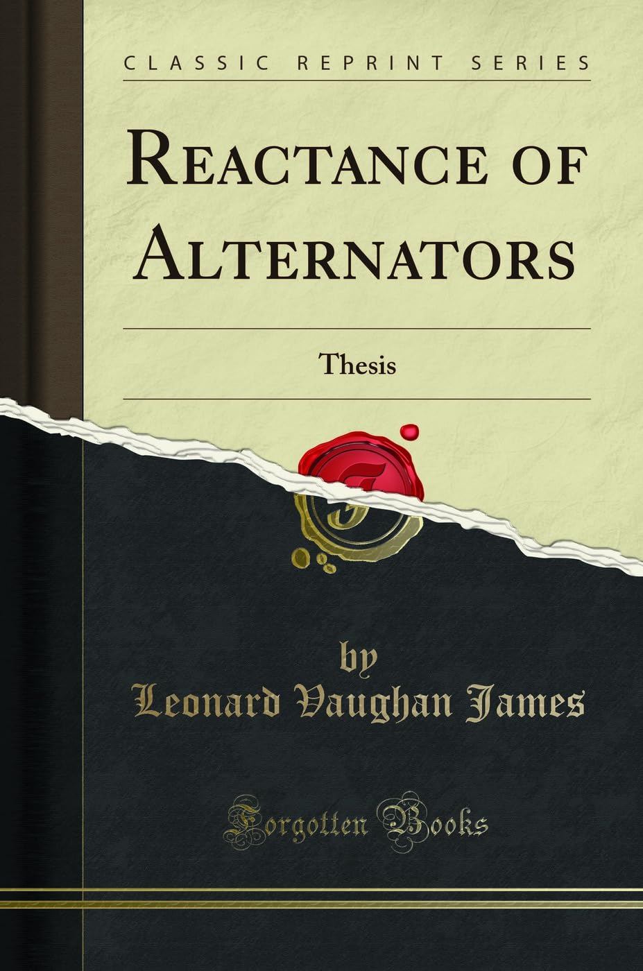 Reactance of Alternators: Thesis (Classic Reprint)
