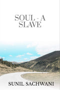 SOUL A SLAVE