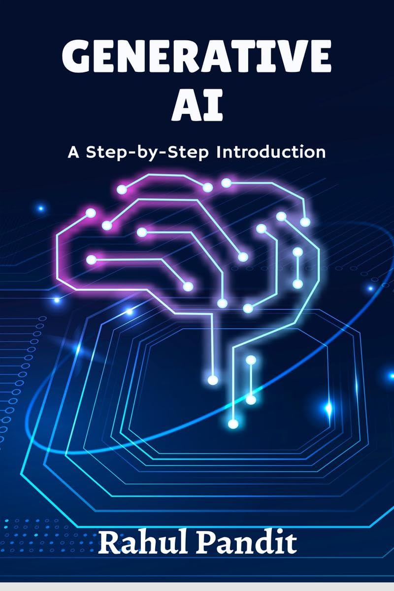Generative AI : A StepbyStep Introduction