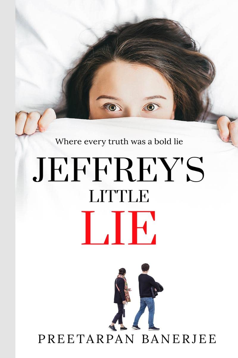 JeffreyS Little Lie : Where Every Truth Was A Bold Lie