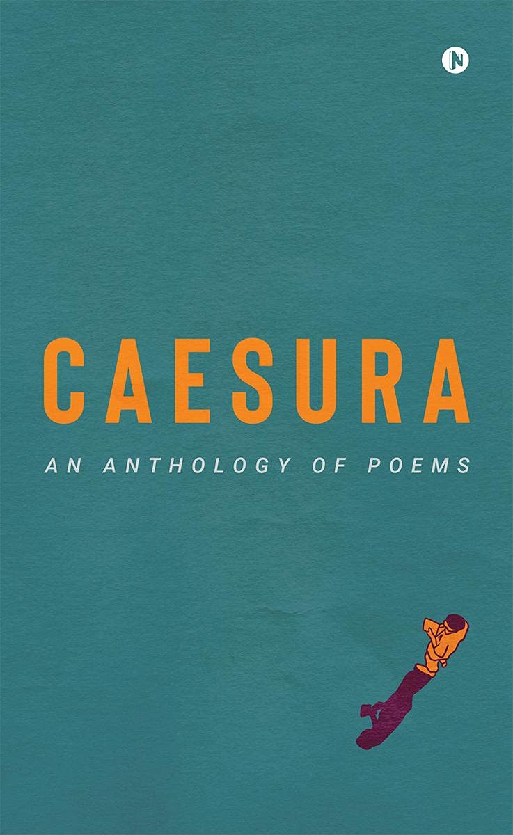 Caesura: An Anthology Of Poems