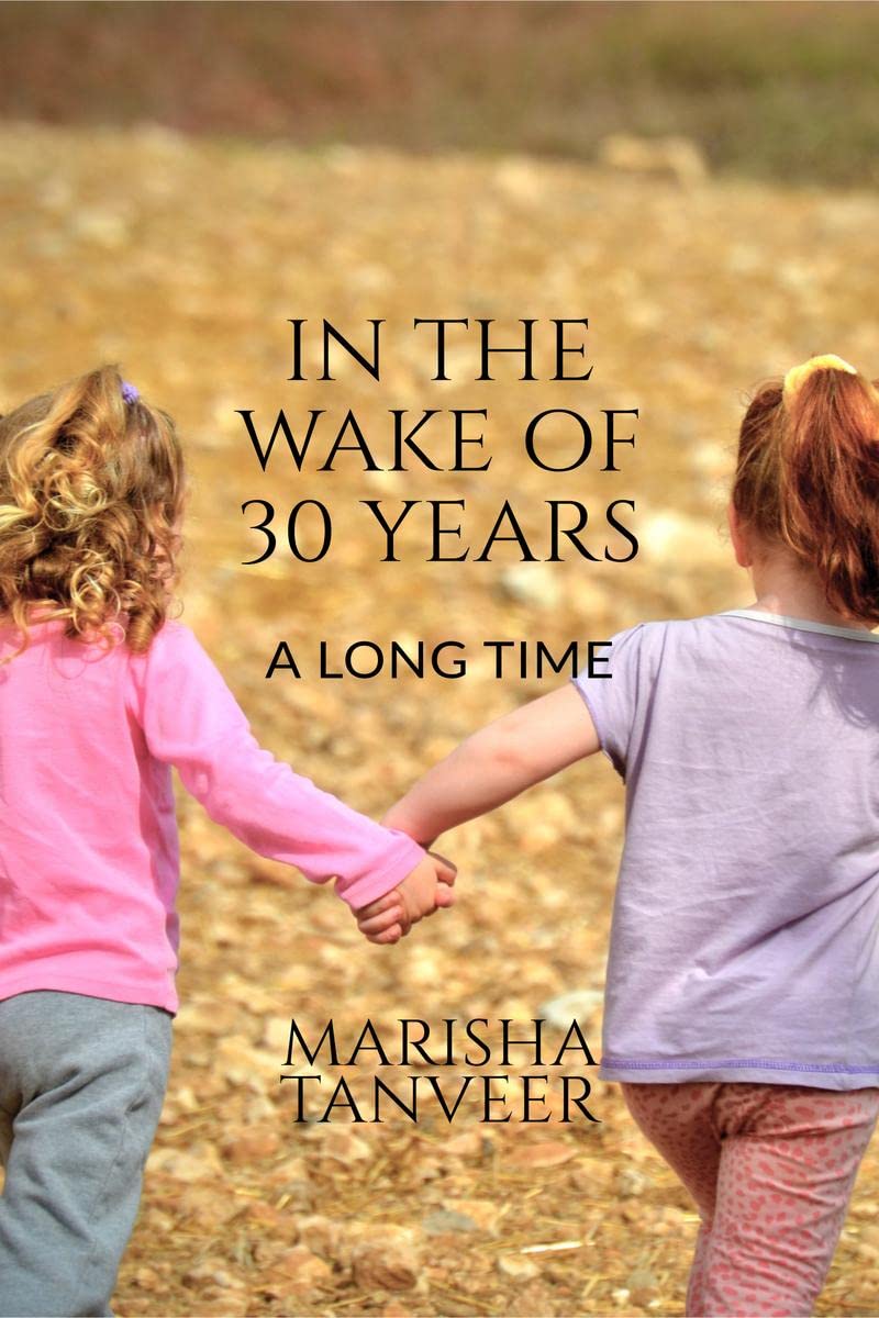 IN THE WAKE OF 30 YEARS : A LONG TIME