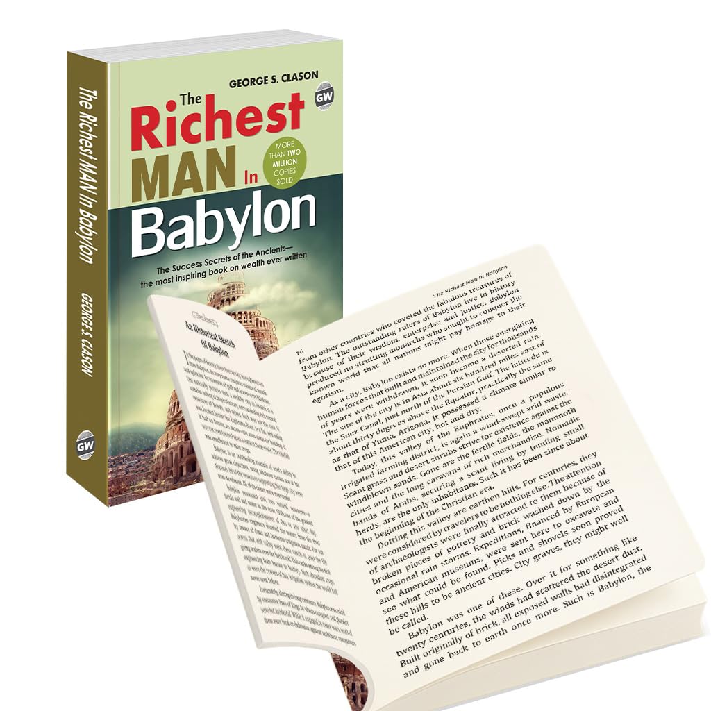 The Richest Man In Babylon (Paperback) : path to financial independence, money wisdom for entrepreneurs, life changing wealth bo