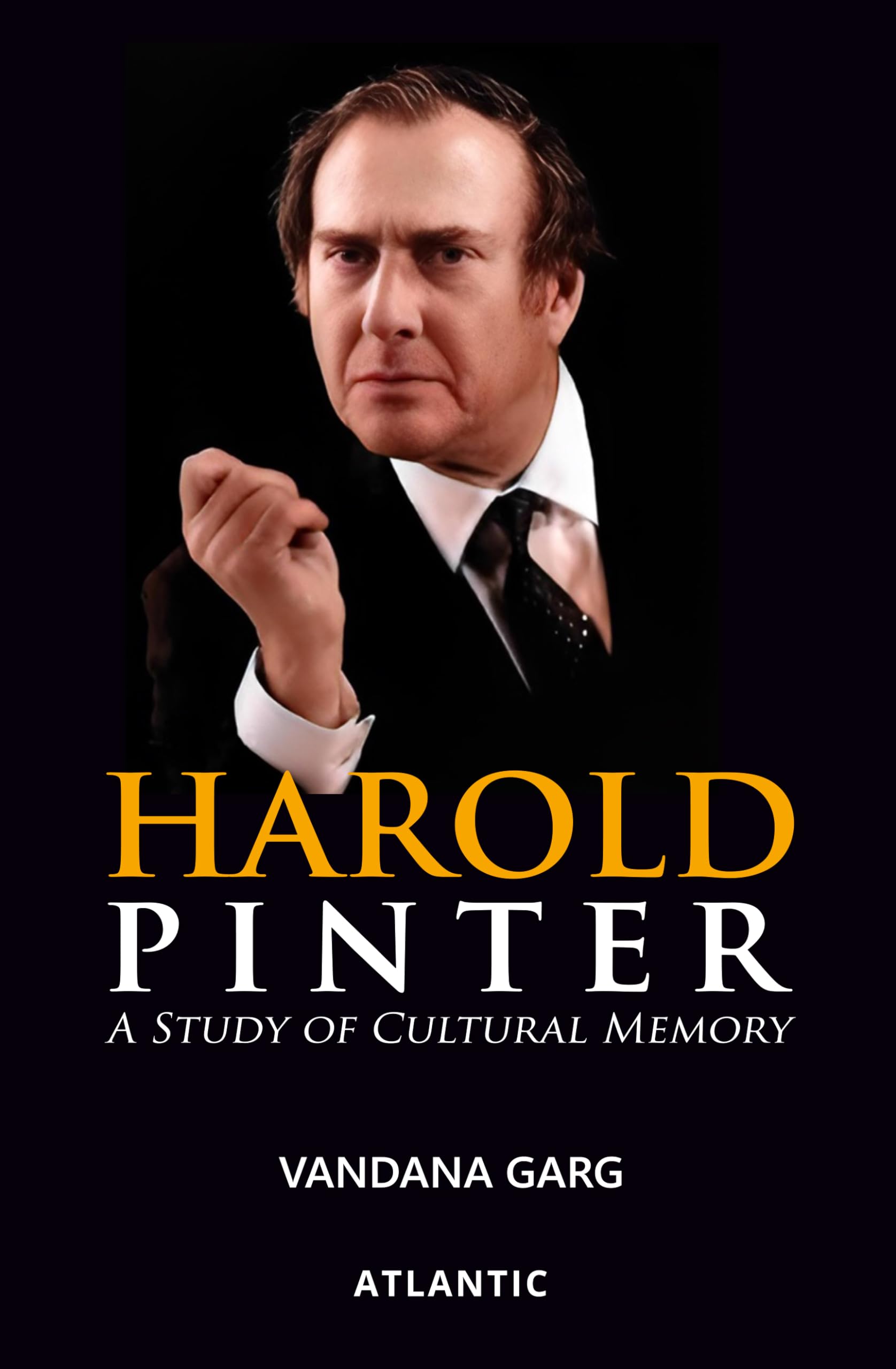 Harold Pinter A Study of Cultural Memory