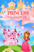 Princess : Coloring Book for Girls
