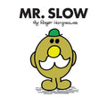 Mr. Slow: The Brilliantly Funny Classic ChildrenS Illustrated Series (Mr. Men Classic Library)