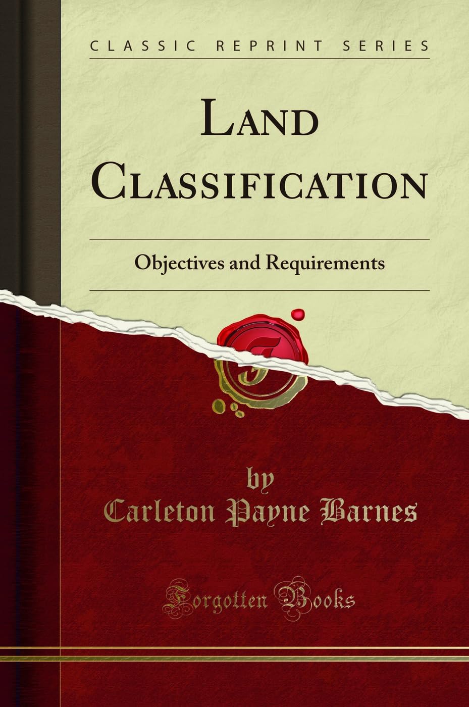 Land Classification: Objectives and Requirements (Classic Reprint)