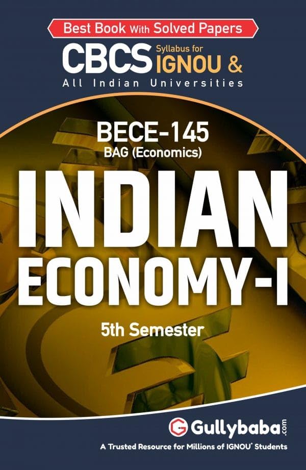 Gullybaba IGNOU BAG 5th Sem BECE145 Indian Economy  I in English