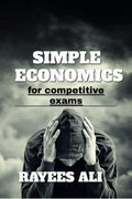 simple economics : for competitive exams