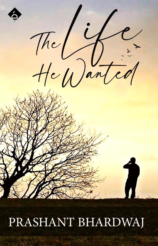 The Life He Wanted