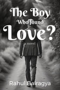 The Boy Who found Love?