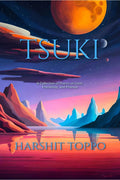 Tsuki : A Collection of Poems on Love, Friendship, and Commitment