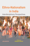 EthnoNationalism in India: Interdisciplinary Perspectives