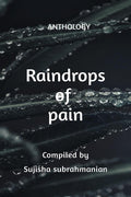 Raindrops Of Pain : Anthology