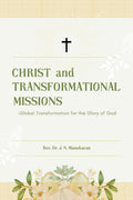 CHRIST AND TRANSFORMATIONAL MISSIONS