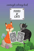 Foxes & Cats Zentangle Coloring Book : for Adults and Kids