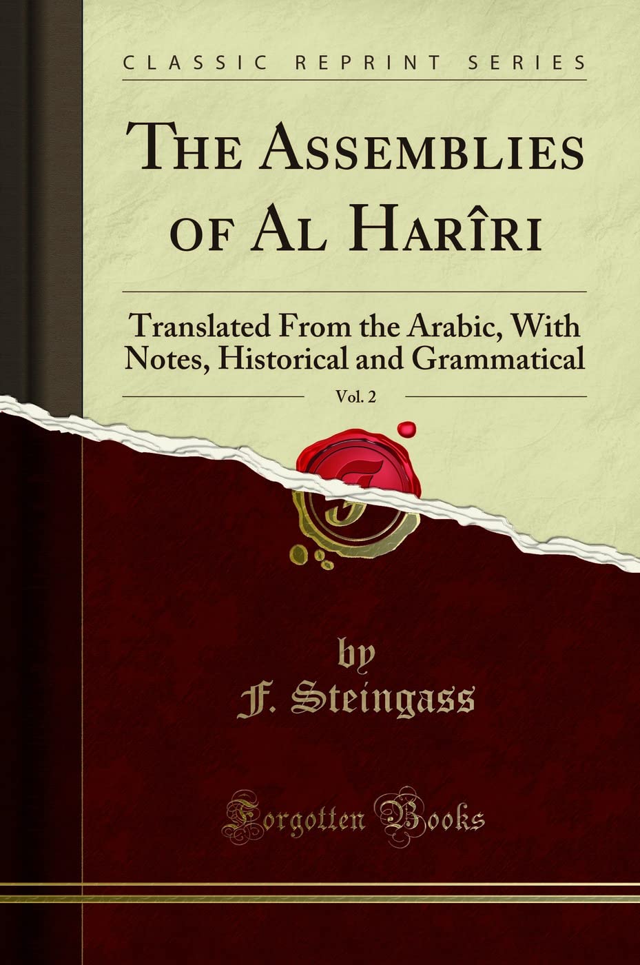 The Assemblies Of Al Hariri, Vol. 2: Translated From The Arabic, With Notes, Historical And Grammatical (Classic Reprint)