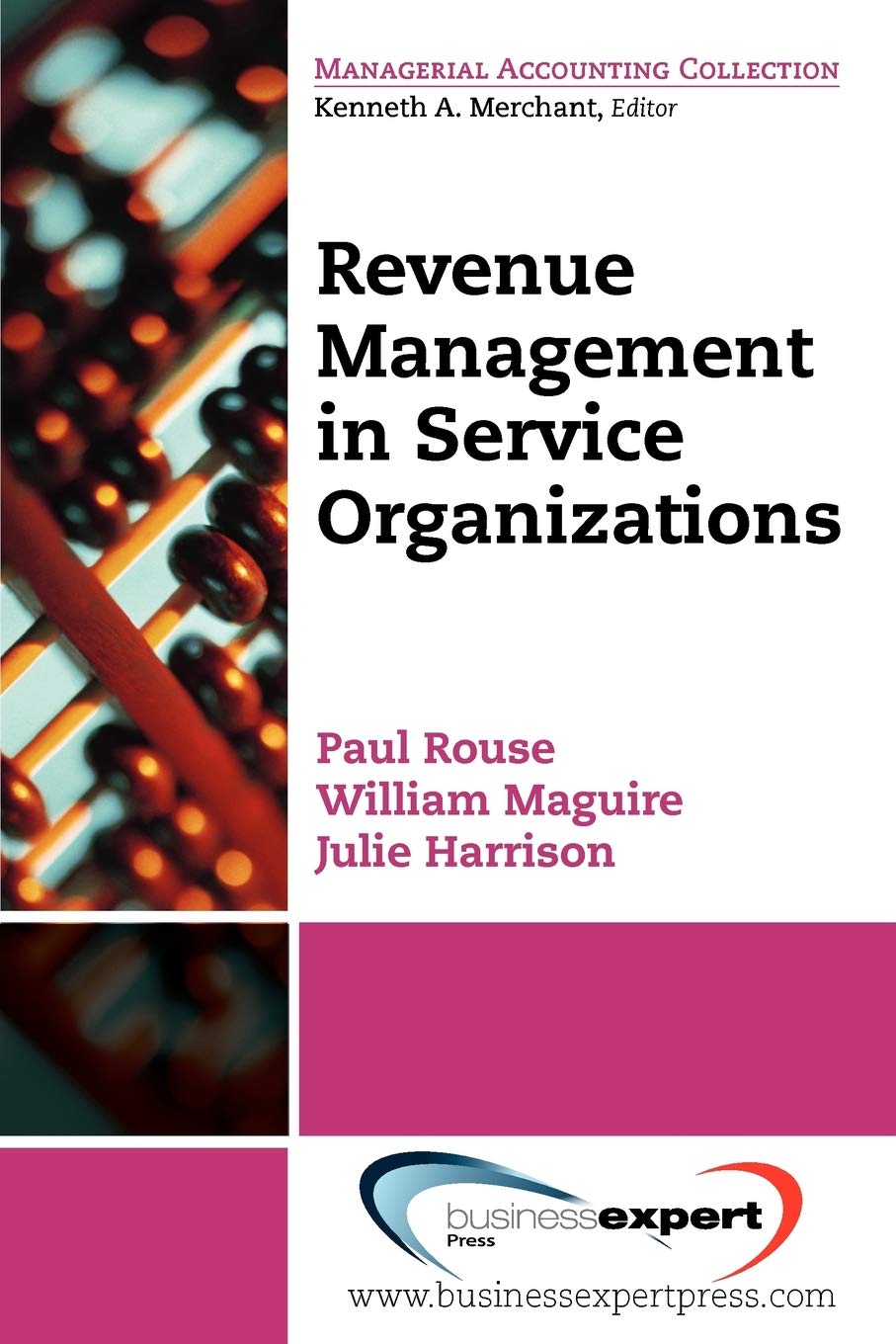 Revenue Management for Service Organizations (Managerial Accounting Collection)