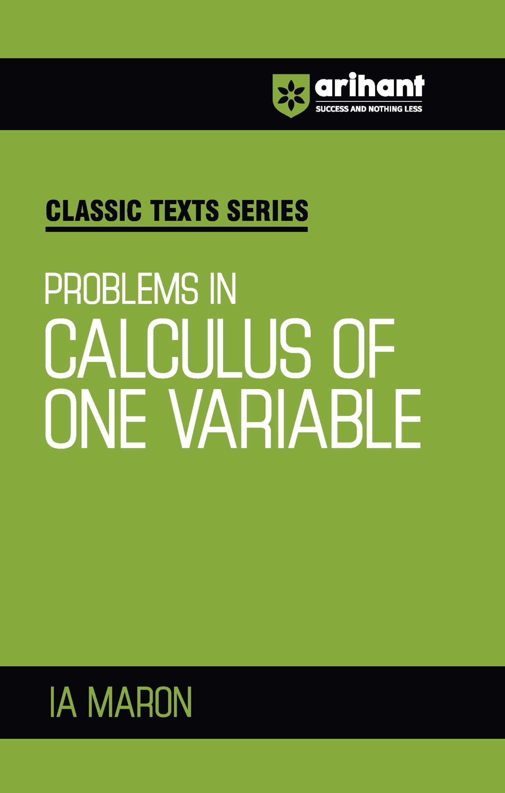 Arihant Classic Texts Series Problems In Calculus Of One Variable By Ia Maron | Calculus Book For Jee Advanced, Engineering Entr