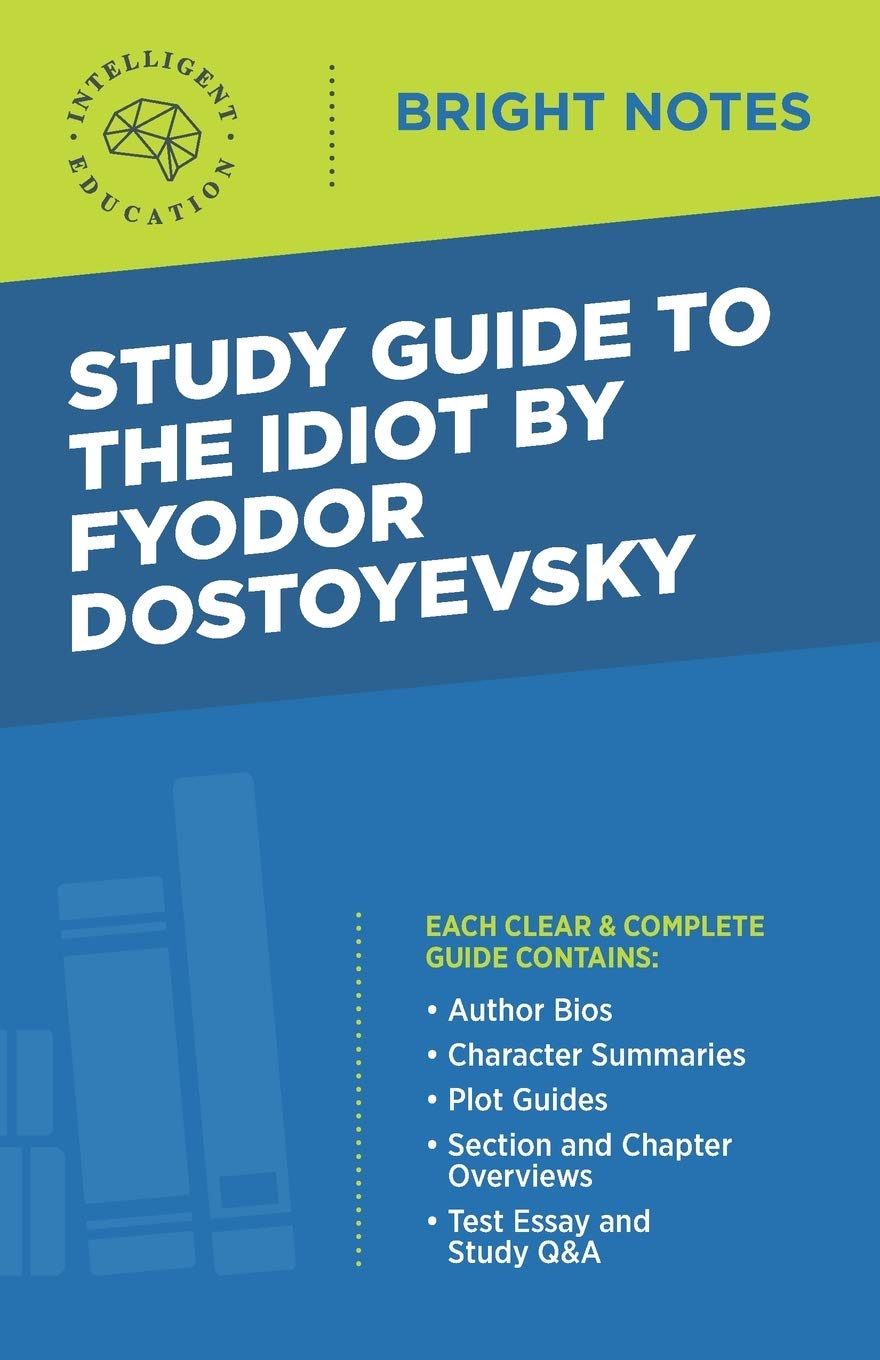 Study Guide To The Idiot By Fyodor Dostoyevsky