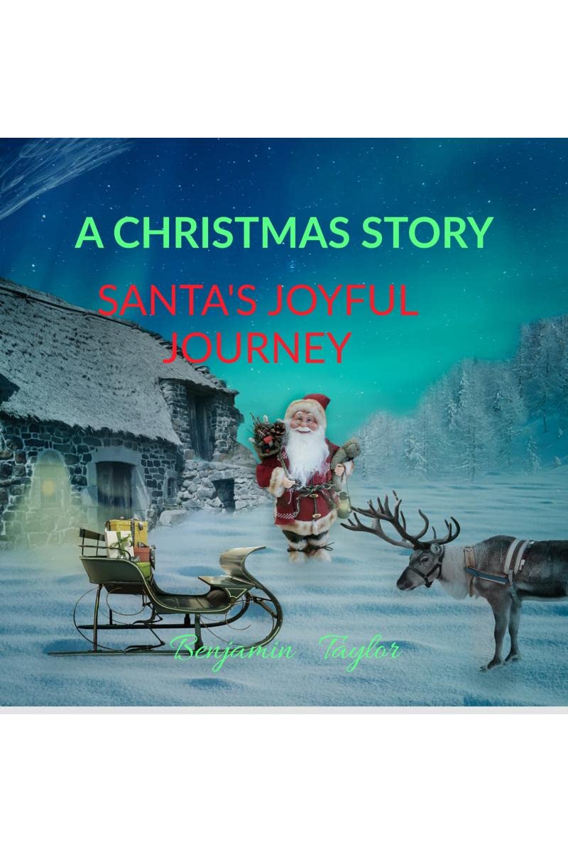 Santas Joyful Journey: A Christmas  Story