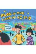 Plog In The Land Of H2 Of O