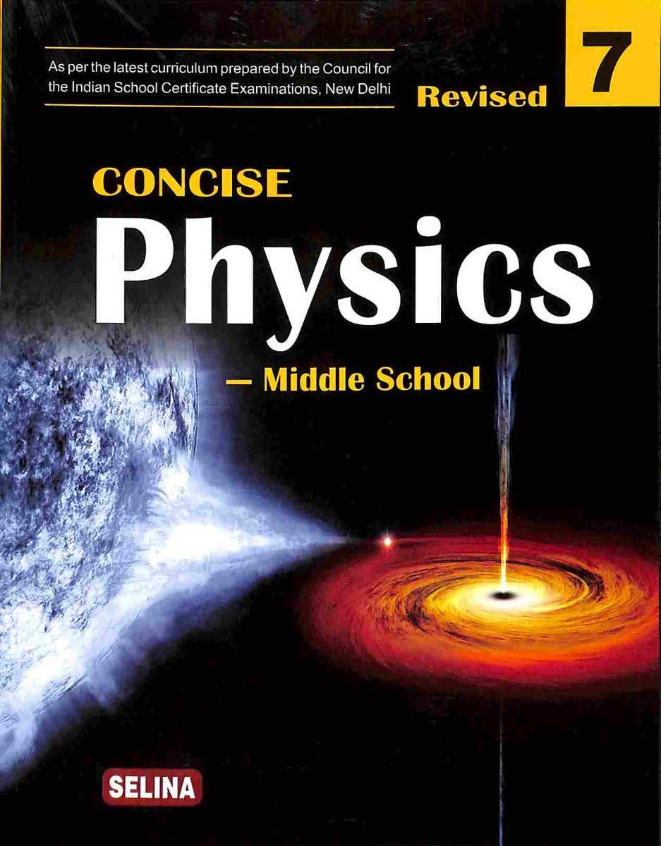 Concise Physics Middle School for Class 7  Examination 202122