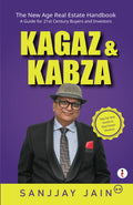Kagaz & Kabza: The New Age Real Estate Handbook