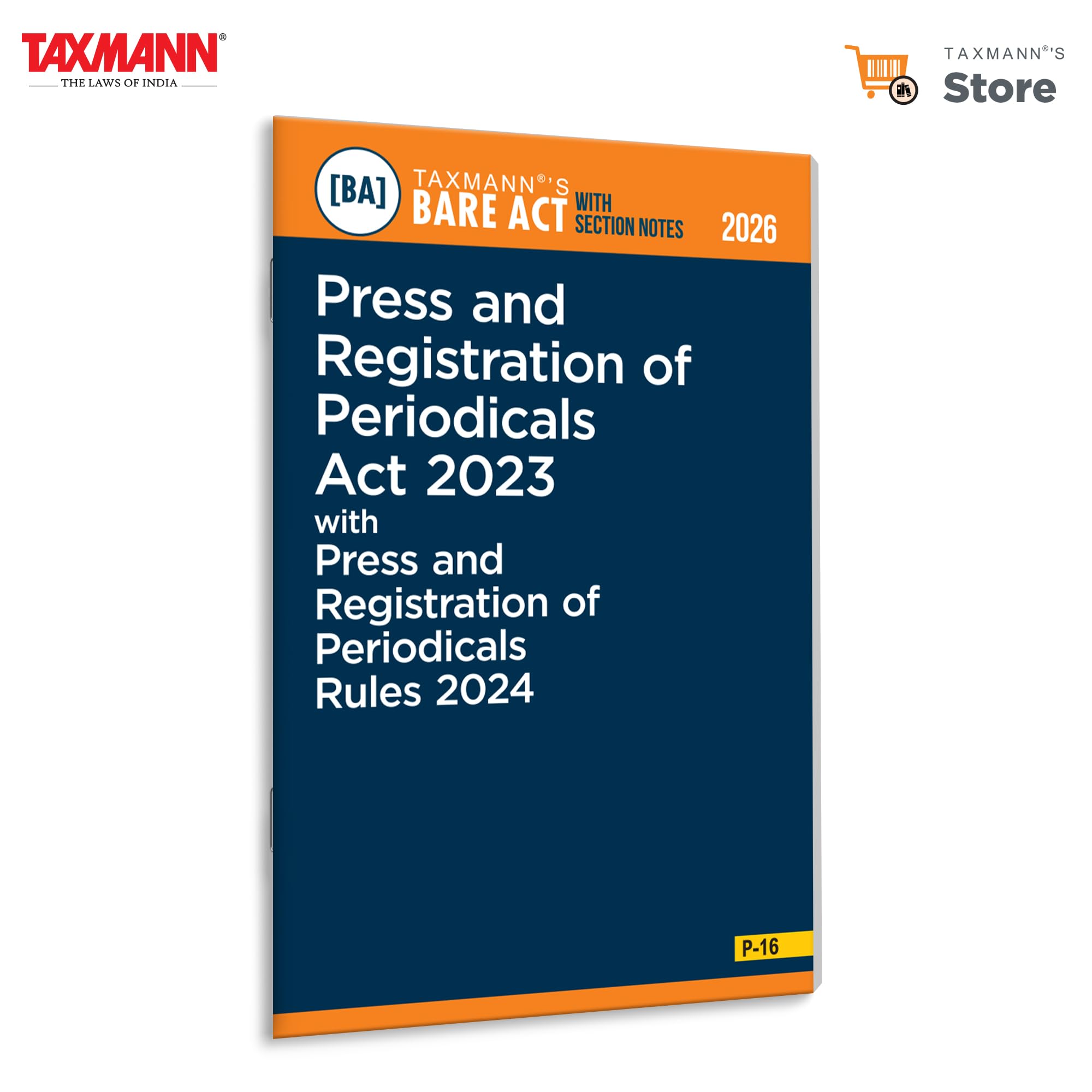 Taxmanns Press and Registration of Periodicals Act 2023 with Press and Registration of Periodicals Rules 2024 [Bare Act with S