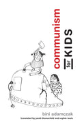 Communism for Kids (Mit Press)