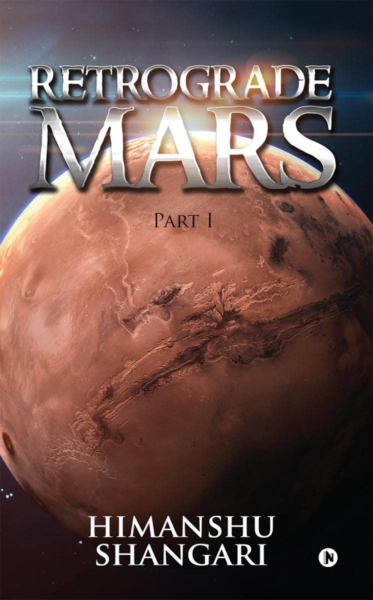 Retrograde Mars  Part I