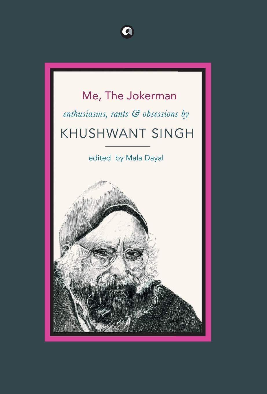 Me, the Jokerman: Enthusiasms, Rants and Obsessions [Hardcover]