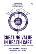 Creating Value In Health Care