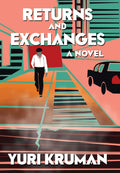 Returns and Exchanges: A Novel
