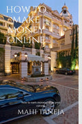 How To Make Money Online : How To Earn Money Online Post Corona